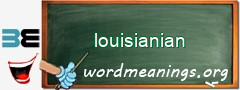 WordMeaning blackboard for louisianian